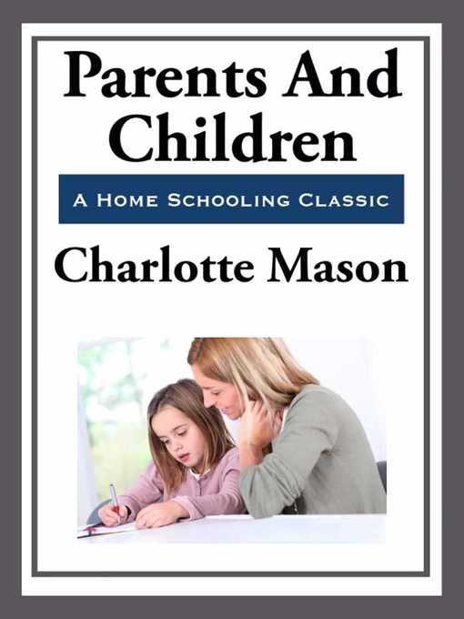Title details for Parents and Children by Charlotte Mason - Available